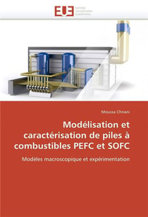 Modelisation et caracterisation de piles a combustibles pefc et sofc