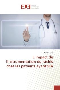 L'impact de l'instrumentation du rachis chez les patients ayant SIA