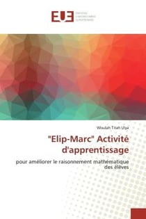 "Elip-Marc" Activité d'apprentissage : pour améliorer le raisonnement mathématique des élèves