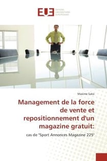 Management de la force de vente et repositionnement d'un magazine gratuit: