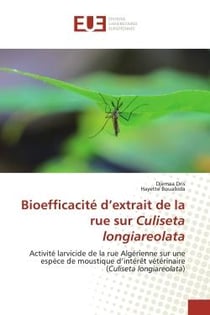Bioefficacité d'extrait de la rue sur Culiseta longiareolata : Activité larvicide de la rue Algérienne sur une espèce de moustique d'intérêt vétérin