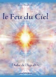 Le feu du ciel - l'aube de l'age d'or