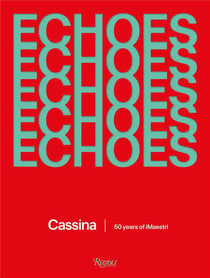 Echoes : Cassina 50 years of imaestri