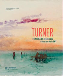Turner - peintures et aquarelles de la Tate