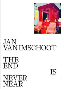 Jan Van Imschoot : the end is never near