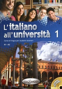 L'italiano all'università 1 libro di classe ed eserciziario + cd audio (a1/a2)