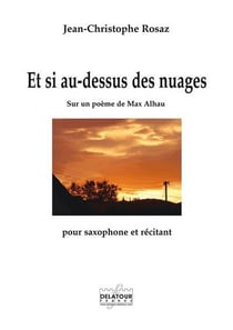 Et si au-dessus des nuages pour saxophone et récitant