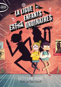 La ligue des enfants extraordinaires Tome 1