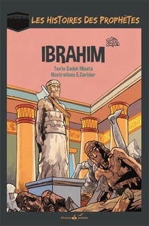 Les histoires des prophètes - Ibrahim