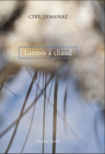 Larmes à chaud
