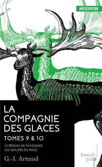 La compagnie des glaces - integrale t.9 et t.10