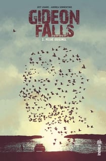 Gideons falls Tome 2 : péché originel
