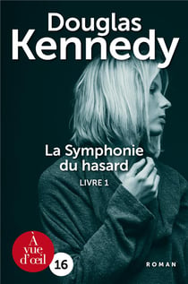 La symphonie du hasard Tome 1
