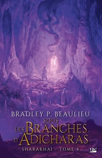 Sharakhaï Tome 4 : sous les branches d'Adicharas