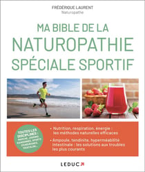 Ma bible de la naturopathie - spécial sportif