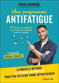 Mon programme antifatigue : 8 leviers à activer pour booster et retrouver toute son énergie