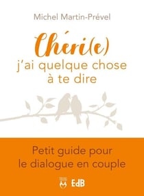 Cheri (e), j'ai quelque chose a te dire
