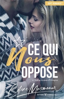 Ce qui nous oppose Tome 1 : Noël au royaume d'Ufrington