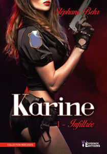 Karine Tome 1 - infiltrée