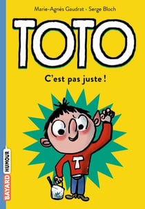 Toto Tome 5 : c'est pas juste !