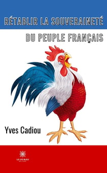 Rétablir la souveraineté du peuple français