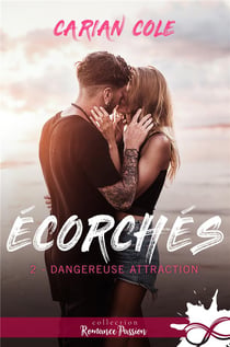 Écorchés Tome 2 - dangereuse attraction