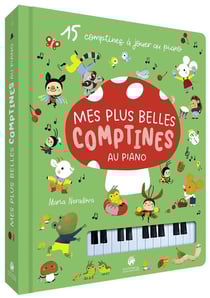 Mon livre piano - mes plus belles comptines au piano - nature et decouvertes