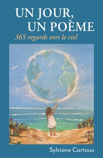 Un jour, un poème : 365 regards vers le ciel