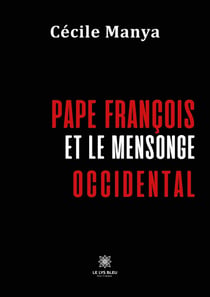 Pape François et le mensonge occidental