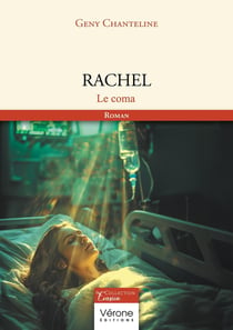 Rachel : Le coma