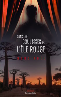 Dans les coulisses de l'Île rouge