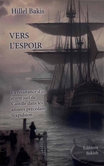Vers l'espoir : La résistance d'un jeune juif de Castille