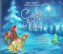 Contes de Noêl : Contes traditionnels et contemporains pour enfants et adultes