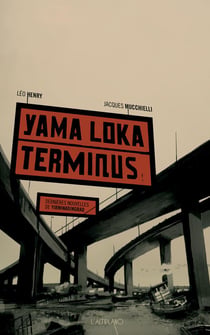Yirminadingrad t.1 - Yama Loka Terminus - dernières nouvelles de Yirminadingrad
