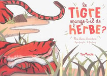 Le tigre mange-t-il de l'herbe ?