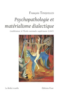 Psychopathologie et materialisme dialectique