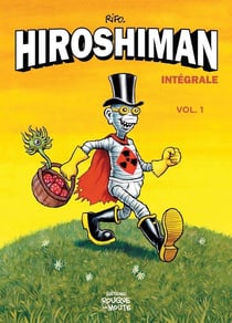 Hiroshiman : Intégrale vol.1 : Tomes 1 à 3