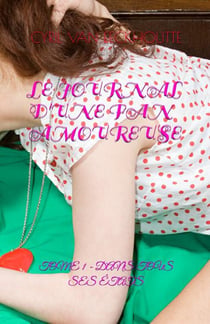 Le journal d'une fan amoureuse Tome 1 : dans tous ses états