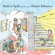 Built To Spill plays the songs of Daniel Johnston