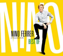Nino Ferrer... et toujours en été - best of - édition limitée