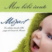 Mon bébé écoute Mozart