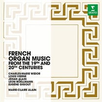 French organ music from the 19th and 20th centuries