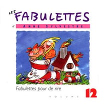 Les fabulettes d'Anne Sylvestre /vol.12 : fabulettes pour de rire