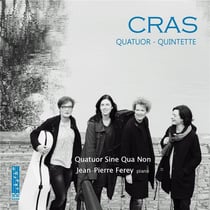 Cras : Quatuor - Quintette