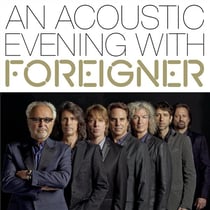 An acoustic evening with Foreigner