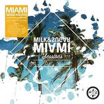 Miami sessions 2018 by Milk & Sugar
