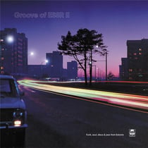 Groove of Essr II/Funk Sou Disco and Jazz From Estonia