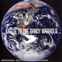 Earth to the dandy warhols