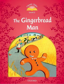 Classic tales 2nd edition 2- the gingerbread man