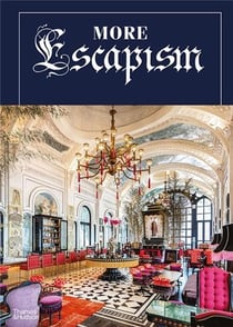 More escapism hotels, resorts and gardens around the world by bill bensley